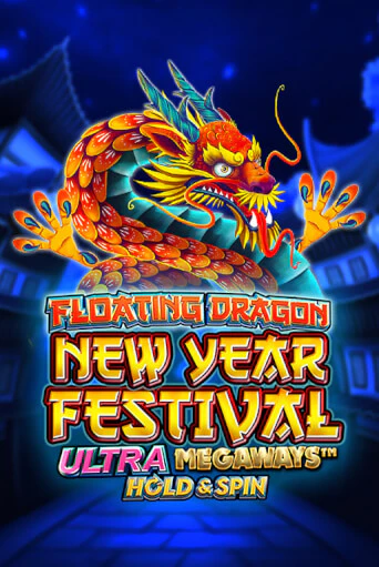 Демо игра Floating Dragon New Year Festival Ultra Megaways Hold & Spin от Pragmatic Play | Casino X BY