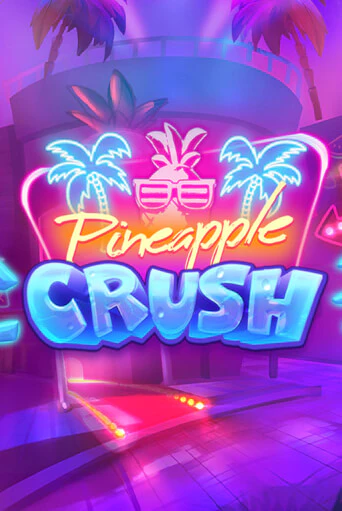 Демо игра Pineapple Crush от Quickspin | Casino X BY